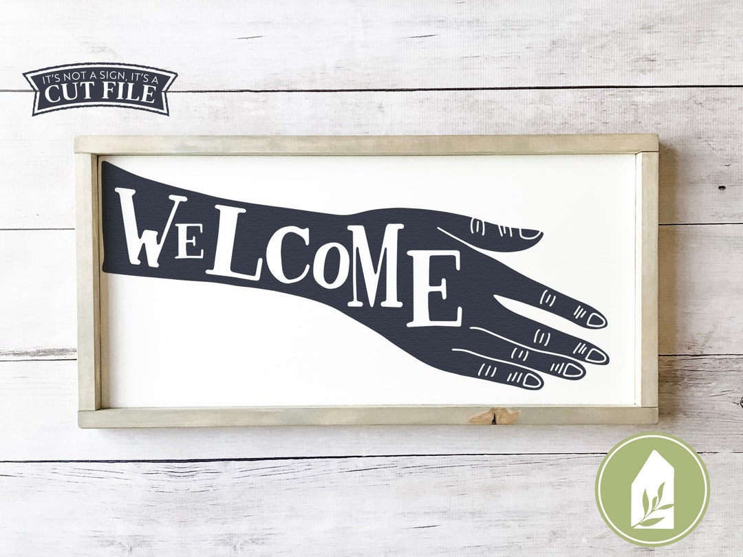 Welcome Svg, Hand Svg, Welcome Sign Svg, SVG Files, Wood Sign Svg ...