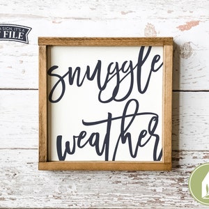 Snuggle Weather svg, Oversized svg, Winter svg, Fall svg, Autumn svg, Farmhouse Style, Cutting File, Commercial Use, Instant Download