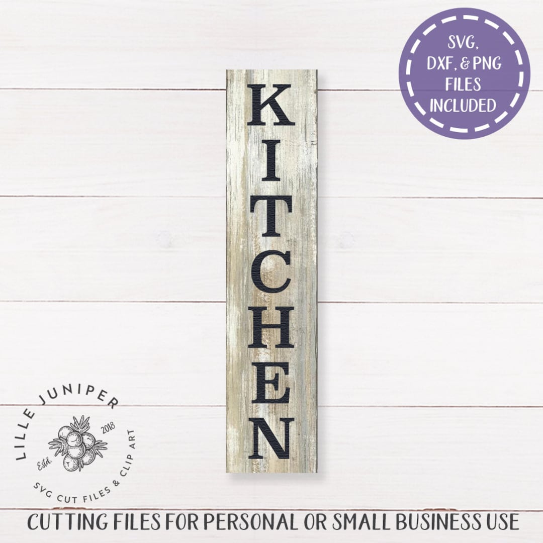 Kitchen Sign SVG Tall Kitchen Svg Vertical Kitchen Svg Etsy