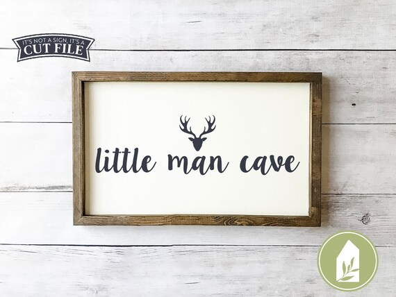 Download Svg Files Little Man Cave Svg Boys Sign Svg Svgs For Signs Boy S Room Svg Nursery Svg Cutting Files Commercial Use Digital Files
