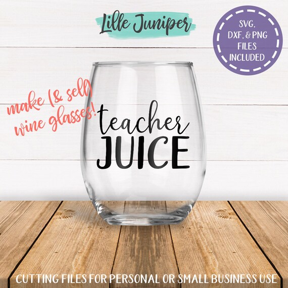 Download Teacher Juice svg Wine Glass SVG Teaching svg Wine svg | Etsy