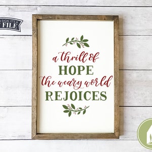 A Thrill of Hope SVG, O Holy Night svg, Christmas svg, Holiday svg, Farmhouse Christmas, Rustic Christmas Commercial Use, Digital File