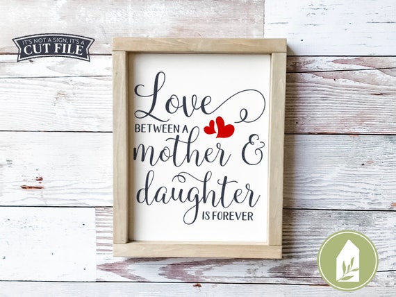 Love Between A Mother And Daughter Is Forever Svg Etsy