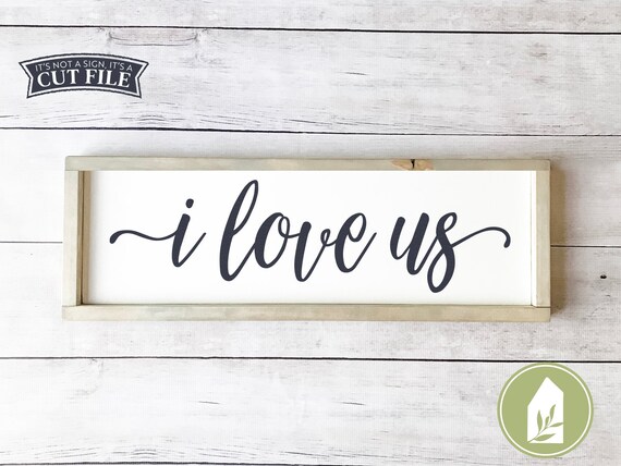 Download I Love Us Svg Family Svg Nursery Svg Home Svg Farmhouse Etsy