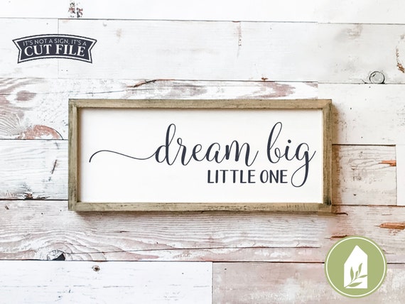 Free Free 150 Free Printable Dream Big Little One Svg SVG PNG EPS DXF File