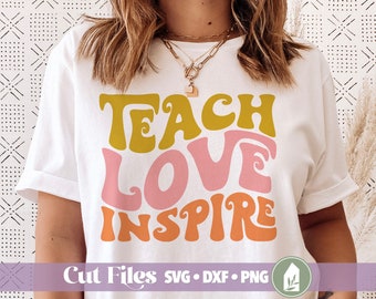 Retro Teacher SVG, Teach Love Inspire, School SVG, Teachers Shirt SVG, Back to School, Commercial Use, Digital Cut Files
