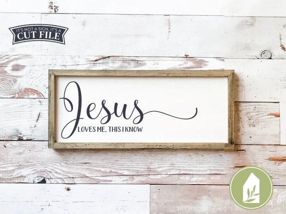 Jesus Loves Me This I Know Svg Hymn Svg Christian Svg Etsy
