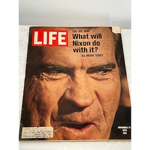 Vintage Life Magazine November 17 1972 Richard Nixon Cover The Big Win What Will Nixon Do With It? By Hugh Sidey