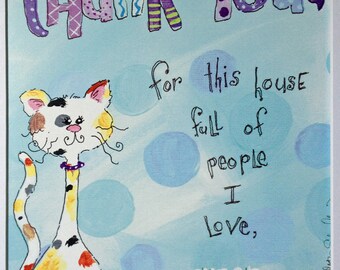 Thank You for This House of People That I Love - Cat - Kitten - Art Print - 11x14 with white matte included