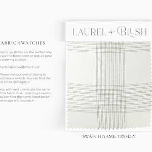 May include: A fabric swatch labeled Tinsley featuring a white base with a sage green plaid pattern consisting of thin, parallel lines. The swatch is attached to a white header card with the text Laurel & Blush. The swatch measures 5 inches by 6 inches.