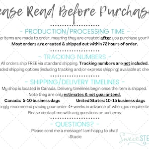 May include: A white background with text that reads "Please Read Before Purchasing." The text details production time, tracking numbers, shipping timelines, and contact information. The shop is located in Canada.