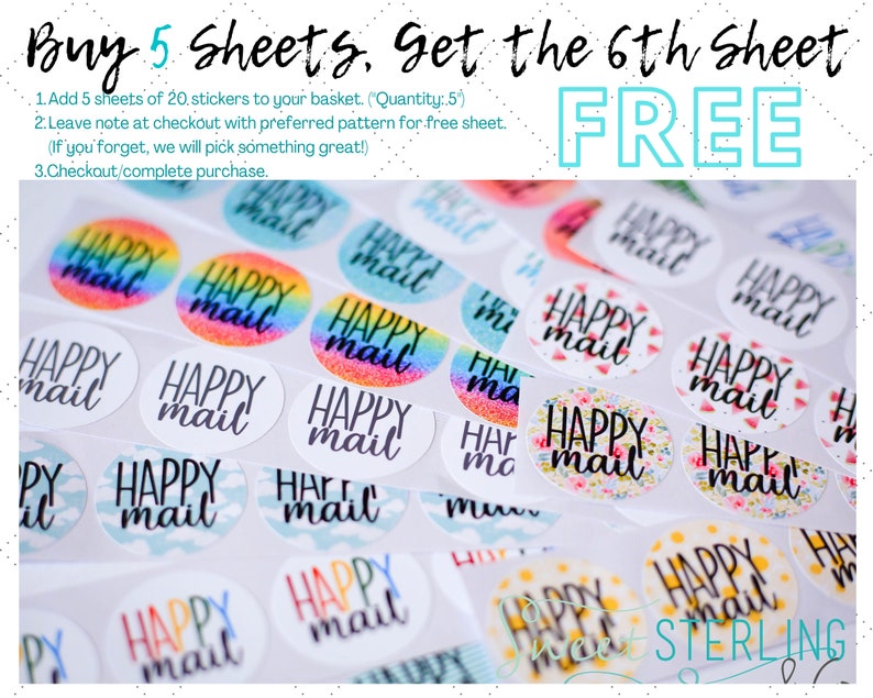May include: A collection of round stickers with the words "HAPPY MAIL" in black script. The stickers have various colorful designs, including rainbows, floral patterns, and polka dots. The image also includes text that says "Buy 5 Sheets. Get the 6th Sheet FREE."