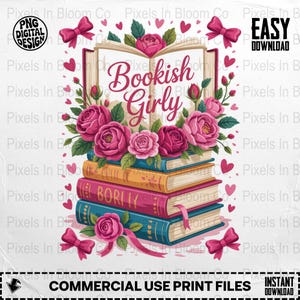 Bookish Girly PNG | Book Lover PNG | Instant Digital Download | Sublimation Design | T-shirt Design | Shirt Sublimation | Clip art