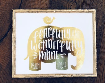 Fearfully and Wonderfully Made Elephant Baby Shower Gift Nursery decor Gold Foil Elephant Print