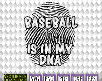Baseball is in My DNA fingerprint vector cut file cutting eps svg png pdf dxf transfer clip art cricut silhouette us cutter CAD