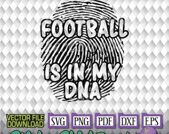 Football is in My DNA fingerprint vector cut file cutting eps svg png pdf dxf transfer clip art cricut silhouette us cutter CAD