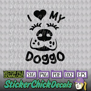 Love My Doggo Cute Face SVG vector cut file- eps svg png pdf dxf transfer clip art cameo cricut silhouette scan n cut us cutter CAD