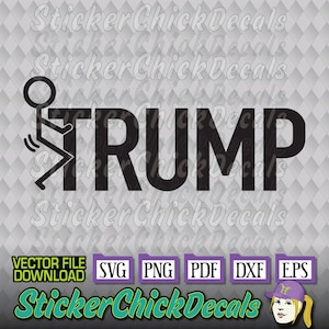 F*ck Trump Stickman vector cut file for cutting - eps svg png pdf dxf - transfer clip art - cricut silhouette scan n cut us cutter CAD