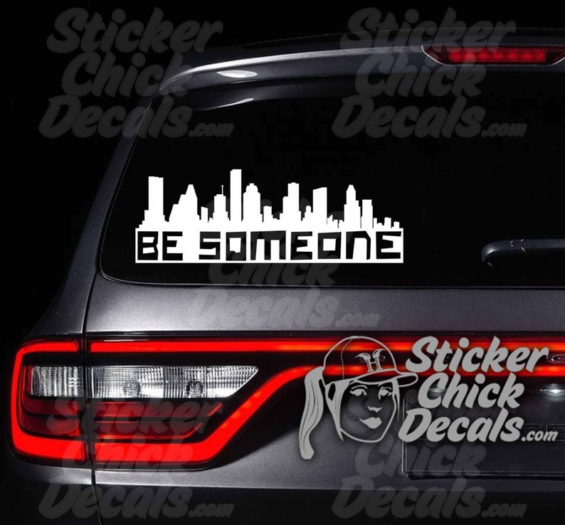Be Someone Houston Skyline vinyl sticker decal city of | Etsy