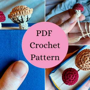May include: A PDF crochet pattern for mushroom bookmarks featuring a small red cap and a larger tan cap with visible gills. The pattern includes instructions for creating these crocheted fungi, which are designed to sit atop the pages of a closed book.