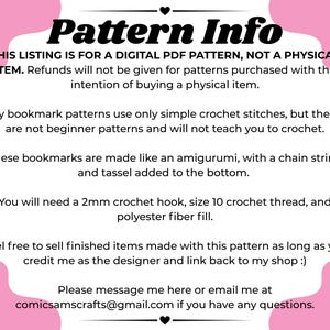 May include: A digital PDF crochet pattern information sheet with a pink and white border. The text specifies this is not a physical item, requires a 2mm crochet hook, size 10 crochet thread, and polyester fiber fill for amigurumi bookmarks.