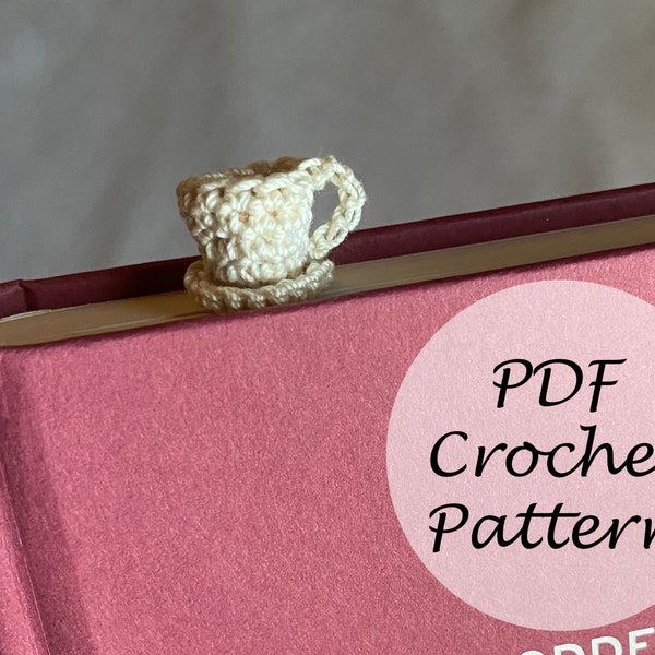 Teacup Bookmark PATTERN // Cottagecore Crochet Bookmark Pattern