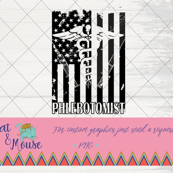 Phlebotomist caduceus symbol needles eroded flag american flag sublimation png file