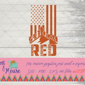 Può includere: Una bandiera americana rossa, bianca e blu con una silhouette di soldati che scalano una montagna. Il testo "Remember Everyone Deployed" è scritto intorno alla parola "RED".