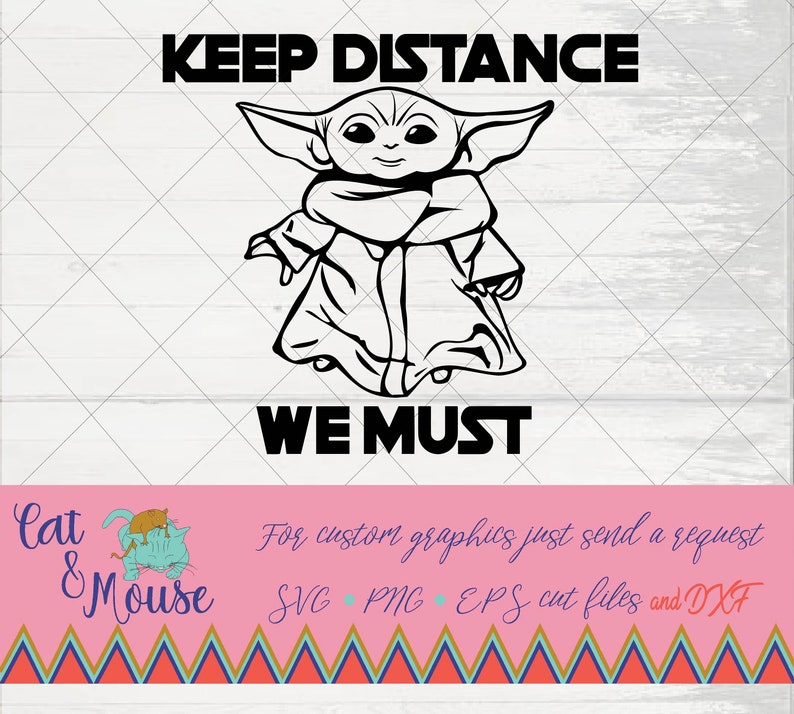 Download Baby Yoda Keep Distance We Must SVG Cricut Cut files SVG ...