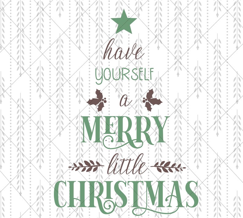 Download Have yourself a merry little Christmas SVG Cricut Cut ...