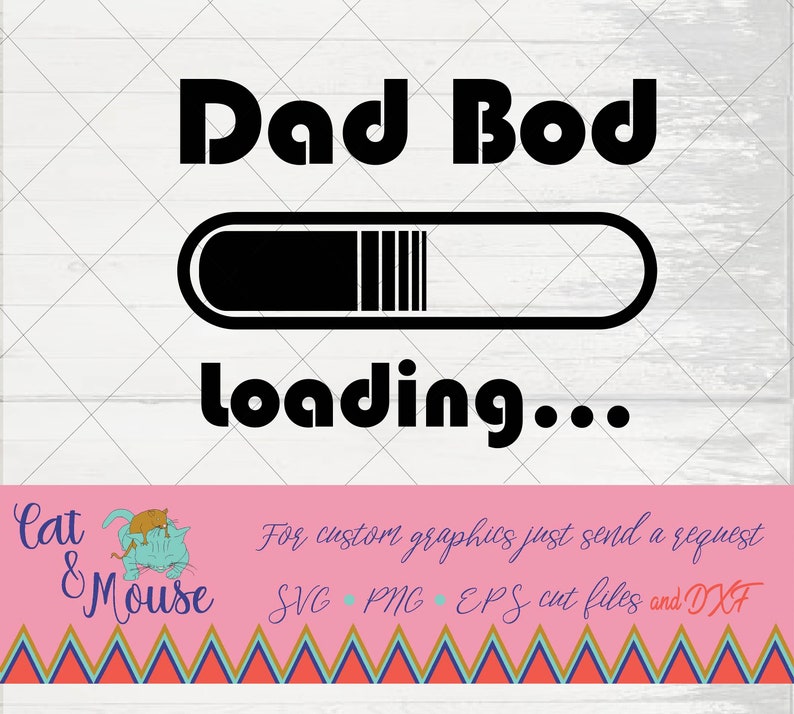 Download Dad Bod Loading SVG Cricut Cut files SVG Shirt SVG | Etsy