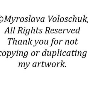 Puede incluir: Texto que dice "Myroslava Voloschuk, Todos los derechos reservados Gracias por no copiar o duplicar mi obra de arte."