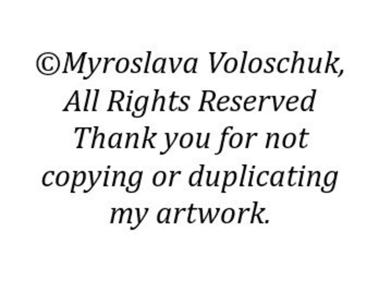 Puede incluir: Texto que dice "Myroslava Voloschuk, Todos los derechos reservados Gracias por no copiar o duplicar mi obra de arte."