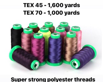 Tex 45 and Tex 70 Super Strong Polyester Sewing Threads for bag making, shoes making, garments, home decor and car interior