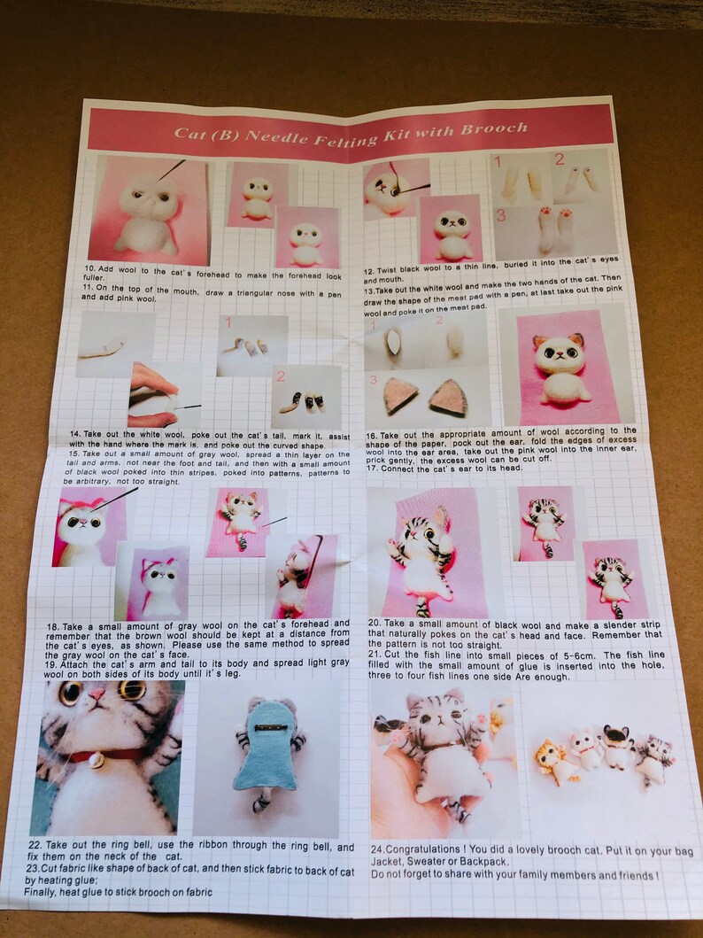 May include: A step-by-step guide for needle felting a cat brooch. The instructions include images of each step, showing how to felt the cat's body, head, tail, and legs. The final image shows a completed cat brooch.