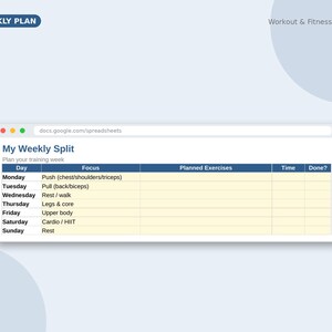 May include: A digital weekly workout and fitness tracker spreadsheet titled My Weekly Split. The table includes columns for Day, Focus, Planned Exercises, Time, and Done, with rows listing daily training goals from Monday through Sunday.