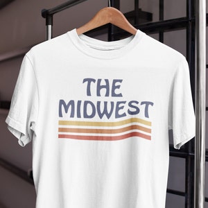 The Midwest Unisex T-Shirt | Minnesota Shirt, Iowa Shirt, Ohio Tee, Retro Shirt, Hipster Shirt, Vintage Tee, MN Shirt