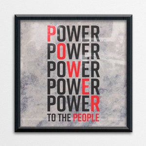 Inspirational Print - Power To The People –  12&quot;x 12&quot; - Art Print - BLM - Pop Art - Wall Poster - Home Decor - Empowering Quote - Modern Art