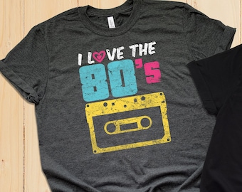I Love the 80s Shirt: Vintage Cassette Tee