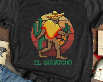 El Squatcho Bigfoot Tee: Mexican Sasquatch Cinco de Mayo Shirt