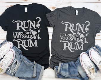 Camiseta "Corre, pensé que dijiste ron pirata"