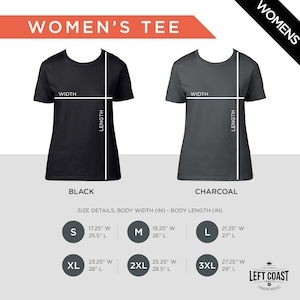 May include: Size chart for a women's tee shirt in black and charcoal. The chart shows the width and length measurements in inches for sizes S, M, L, XL, 2XL, and 3XL.