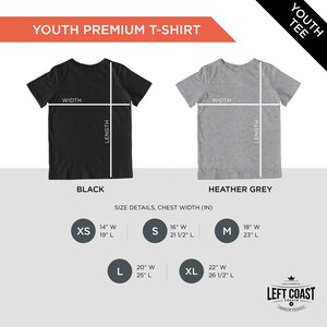 May include: Youth premium t-shirt size chart with measurements in inches. The chart shows the chest width and length for sizes XS, S, M, L, and XL. The t-shirts are available in black and heather grey.
