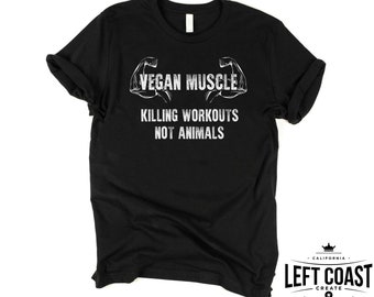 Vegan Muscles Killing Workouts Not Animals T-Shirt / Women's T-Shirt / Men's & Racer Back Tank / Kids / Hoodie / Sweatshirt / Vegan Shirt