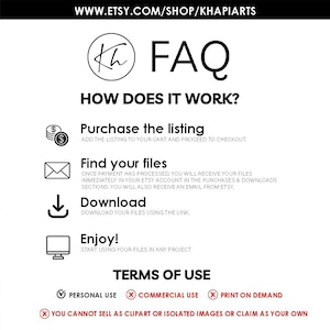 May include: White graphic with the text "FAQ" and instructions on how to purchase and use digital files. Includes icons for purchasing, downloading, and terms of use. The Etsy shop URL is at the top.