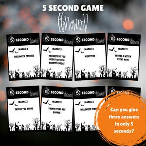 May include: A Halloween party game featuring black and white cards with prompts such as "Halloween Candies". Players must give three answers in five seconds. The game includes an orange circle with text.