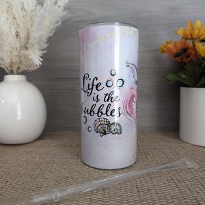 Handcrafted Mermaid Inspired Design, Life Is The Bubbles, SHIMMER Tumbler, Mermaid Drinkware, Perfect For Mermaid lovers, Unique Gift
