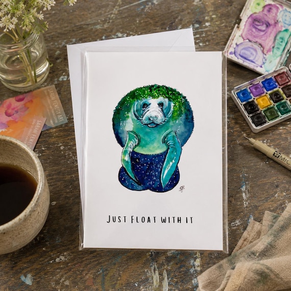 Just Float With It - Manatee Greeting Card | Encouragement | Funny Support | Self Care
