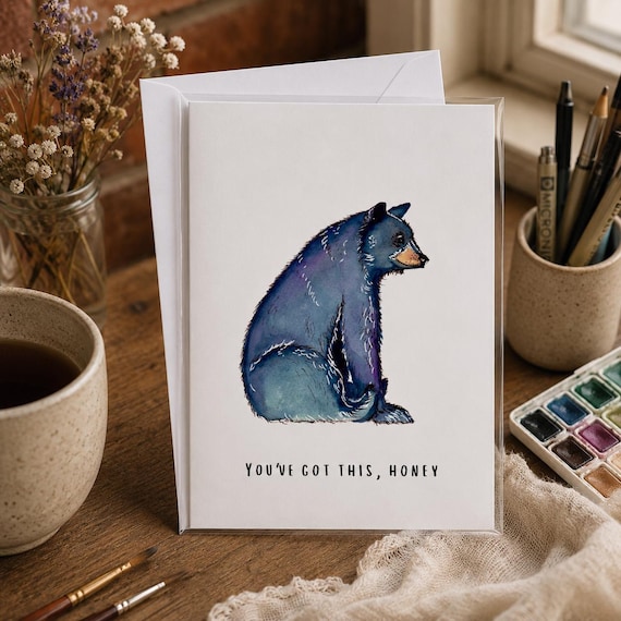 You’ve Got This Honey- Encouragement | Bear Greeting Card | Woodland Animal | Support