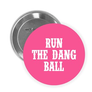 RUN THE BALL - Custom Button